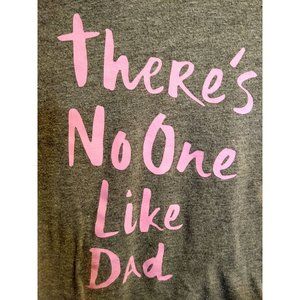 There's No One Like Dad Girl's 5t Shirt Old Navy